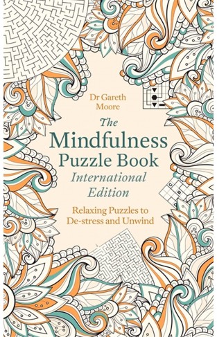 The Mindfulness Puzzle Book International Edition: Relaxing Puzzles to De-stress and Unwind